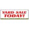 Signmission YARD SALE TODAY BANNER SIGN household tools new used furniture toys B-72 Yard Sale Today - alternate 1